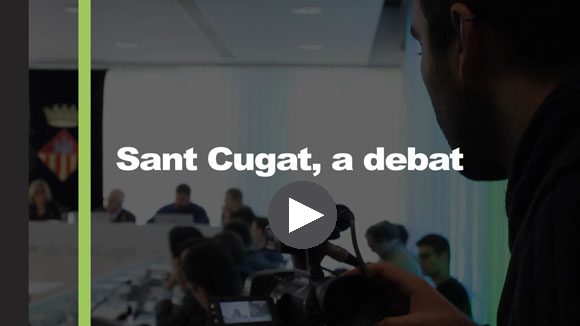 Sant Cugat Center, a debat