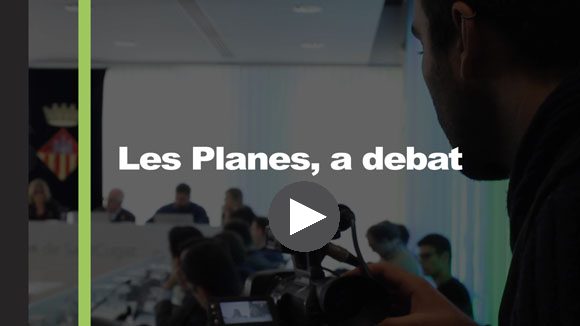 Les Planes, a debat